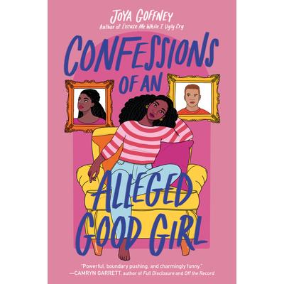 Confessions of an Alleged Good Girl