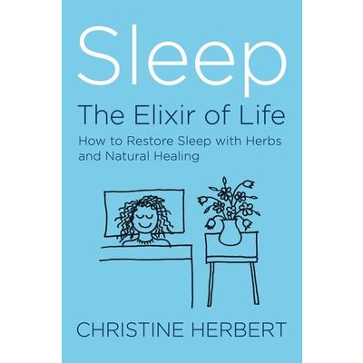 Sleep, the Elixir of Life