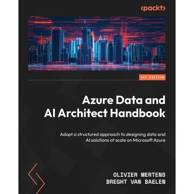 Azure Data and AI Architect Handbook | 拾書所