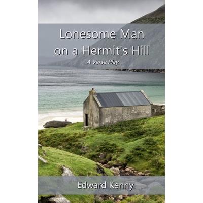 Lonesome Man on a Hermit’s Hill