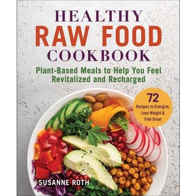 Healthy Raw Food Cookbook