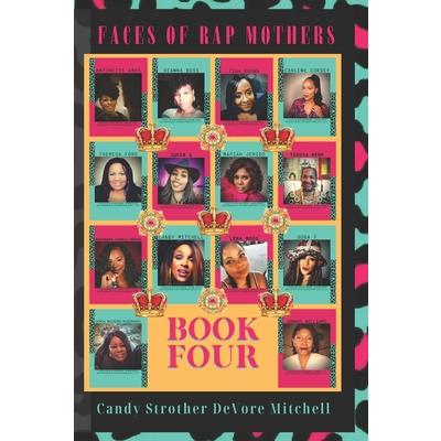 Faces of Rap Mothers - Book Four
