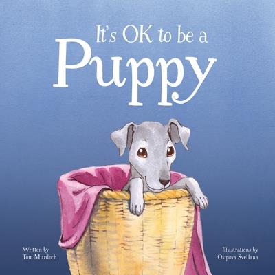 It’s OK to be a Puppy