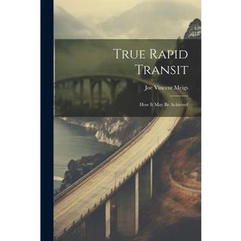 True Rapid Transit