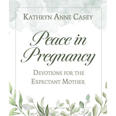 Peace in Pregnancy