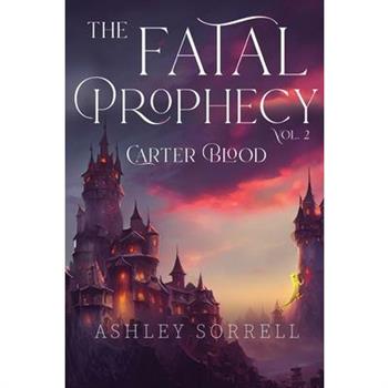 Fatal Prophecy Vol. 2