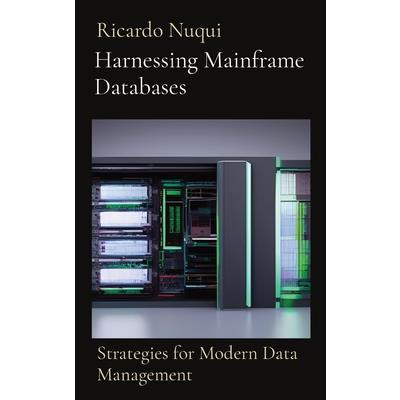 Harnessing Mainframe Databases | 拾書所