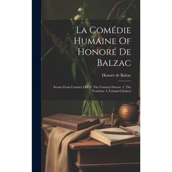 La Com矇die Humaine Of Honor矇 De Balzac