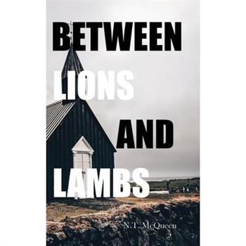 Between Lions and Lambs