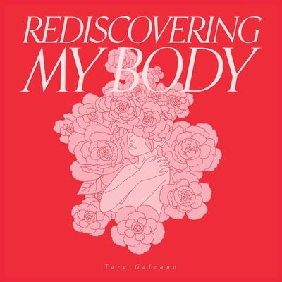 Rediscovering My Body