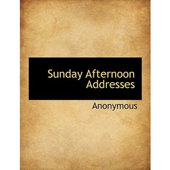 Sunday Afternoon Addresses