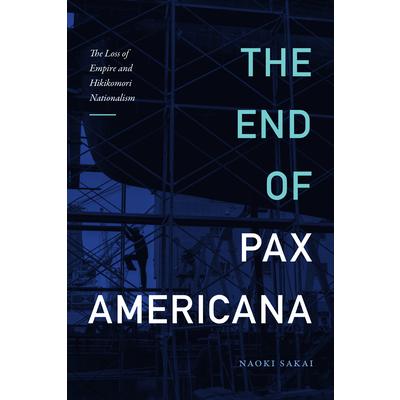 The End of Pax Americana