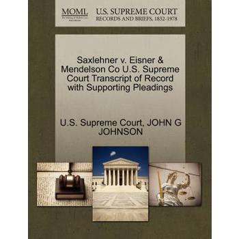 Saxlehner V. Eisner & Mendelson Co U.S. Supreme Court Transcript of Record with Supporting Pleadings