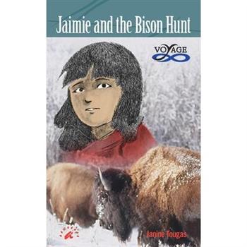 Jaimie and the Bison Hunt