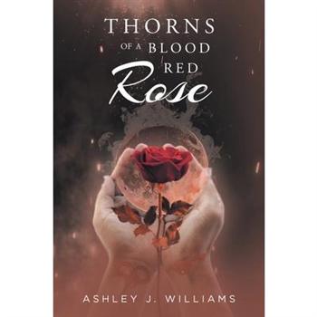 Thorns of a Blood Red Rose