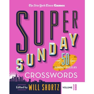 New York Times Games Super Sunday Crosswords Volume 18
