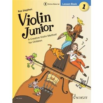 Stephen: Violin Junior: Lesson Book 1 - A Creative Violin Method for Children Book with Media Online