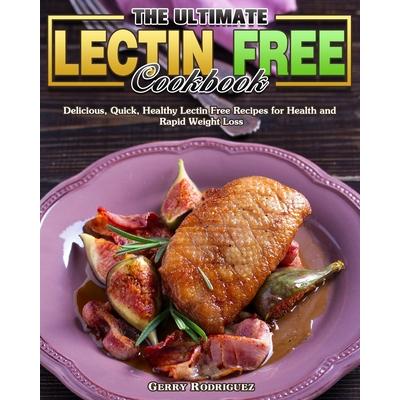 The Ultimate Lectin Free Cookbook