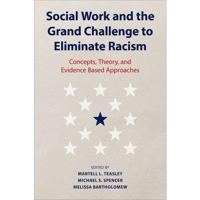 Social Work and the Grand Challenge to Eliminate Racism