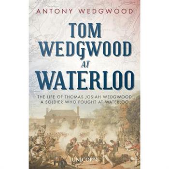 Tom Wedgwood at Waterloo