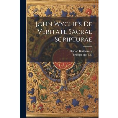 John Wyclif's de Veritate Sacrae Scripturae | 拾書所