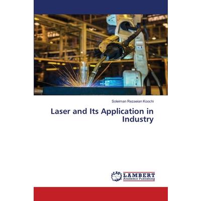 Laser and Its Application in Industry