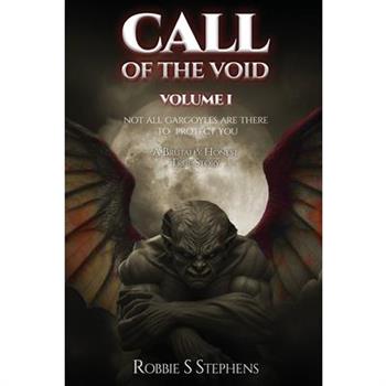 CALL OF THE VOID Volume I
