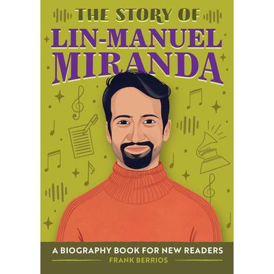 The Story of Lin-Manuel Miranda