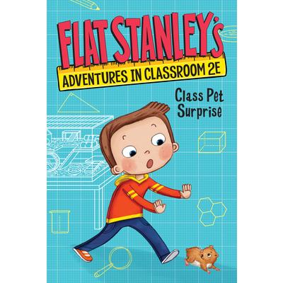 Flat Stanley's Adventures in Classroom 2e #1: Class Pet Surprise | 拾書所