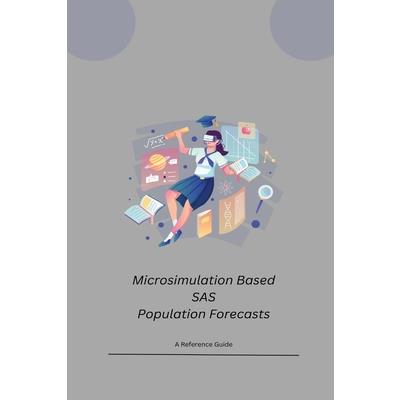 Microsimulation Based SAS Population Forecasts