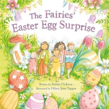 The Fairies’ Easter Egg Surprise