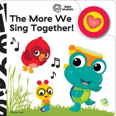 Baby Einstein: The More We Sing Together! Sound Book | 拾書所