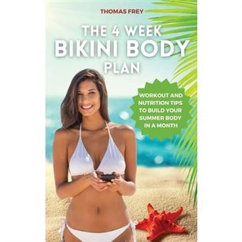 The 4-Week Bikini Body Plan