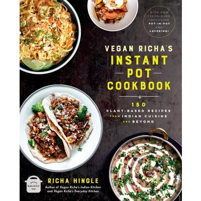 Vegan Richa’s Instant Pot(tm) Cookbook