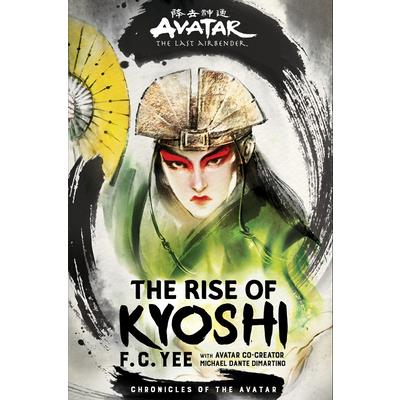 Avatar, the Last Airbender: The Rise of Kyoshi (the Kyoshi Novels Book 1)