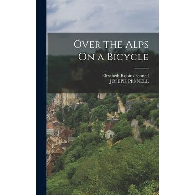 Over the Alps On a Bicycle