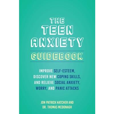 The Teen Anxiety Guidebook | 拾書所