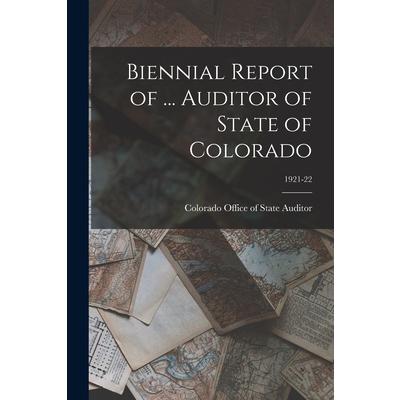 Biennial Report of ... Auditor of State of Colorado; 1921-22
