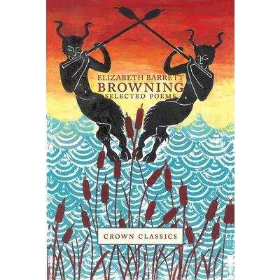Elizabeth Barrett Browning: Selected Poems | 拾書所