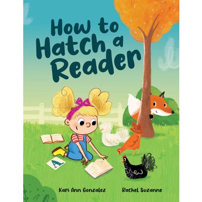 How to Hatch a Reader