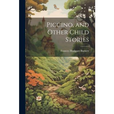 Piccino, and Other Child Stories | 拾書所