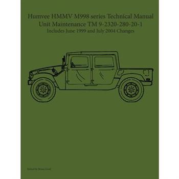 Humvee HMMV M998 series Technical Manual Unit Maintenance TM 9-2320-280-20-1