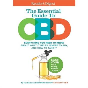 The Reader’s Digest Guide to CBDTheReader’s Digest Guide to CBDWhat It Helps, Where to Buy