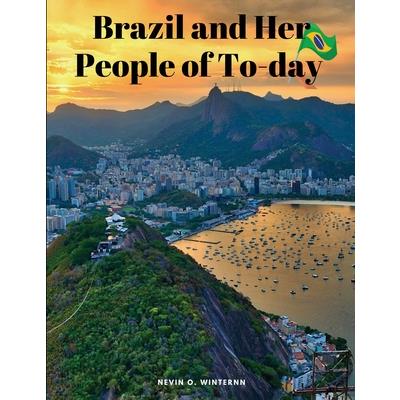 Brazil and Her People of To-day | 拾書所