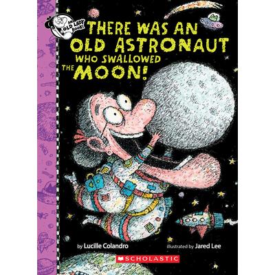 There Was an Old Astronaut Who Swallowed the Moon!