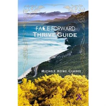 Face Forward Thrive Guide