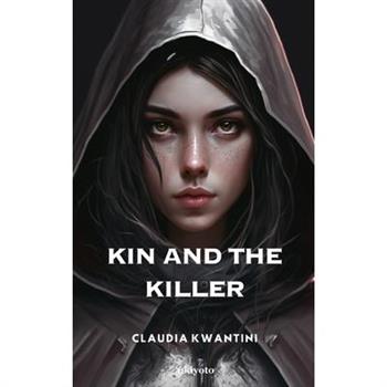 Kin and The Killer