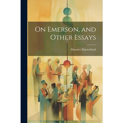 On Emerson, and Other Essays | 拾書所