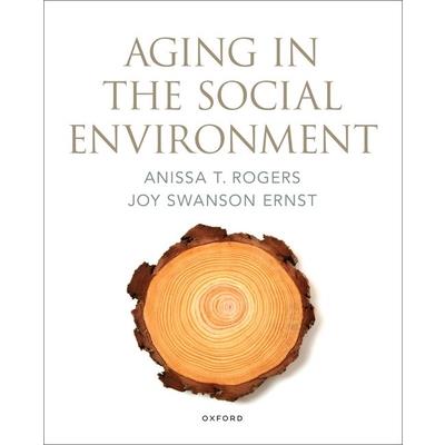 Aging in the Social Environment