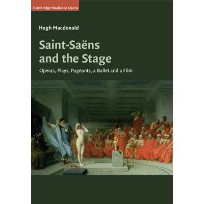 Saint-Sa禱ns and the Stage